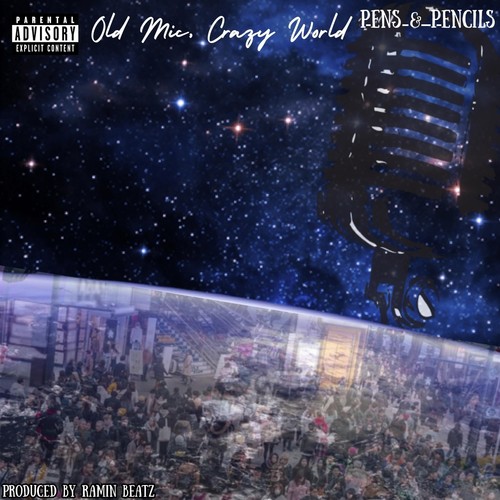 Old Mic Crazy World (Explicit)