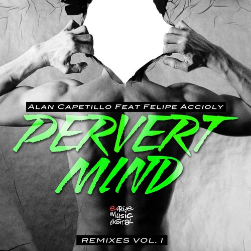 Pervert Mind, Vol. 1 (Remixes)