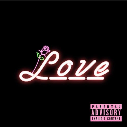 L.O.V.E (Explicit)