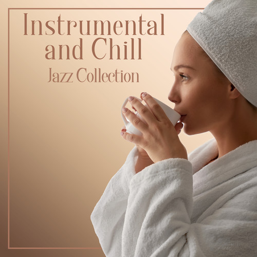 Instrumental and Chill: Jazz Collection
