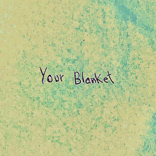 Your blanket