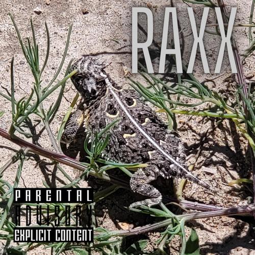 Raxx (Explicit)
