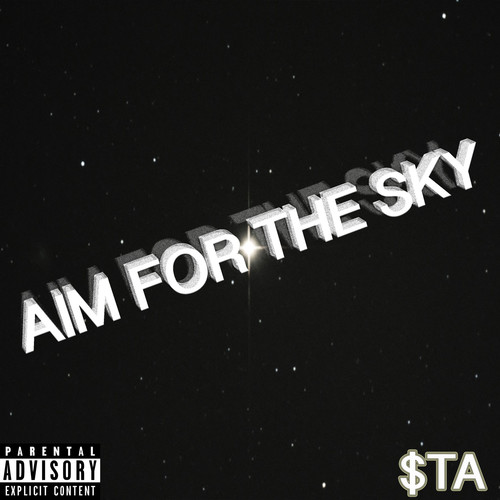 Aim for the sky (Explicit)