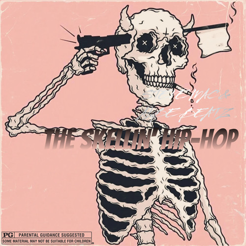 The Skellin' Hip-Hop (Complete Edition) [Explicit]