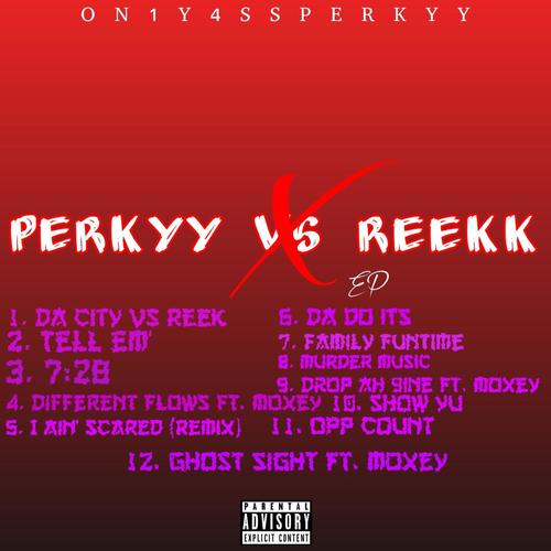 Perkyy Vs Reekk (Explicit)