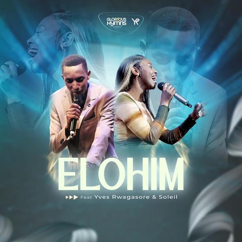 ELOHIM (featuring Soleil) Glorious Hymns