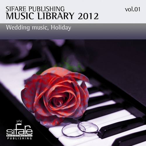 Sifare Publishing Music Library 2012, Vol. 1 (Wedding Music, Holiday)