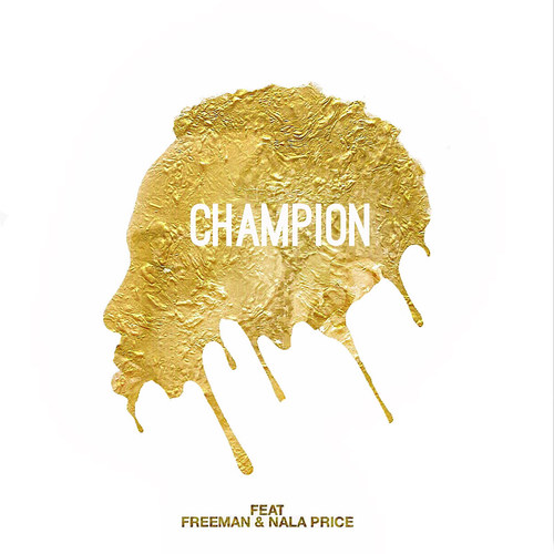 Champion (feat. Freeman & Nala Price)