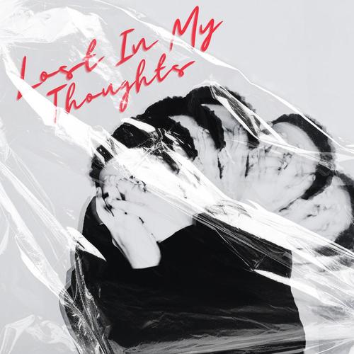 Lost In My Thoughts (Explicit)