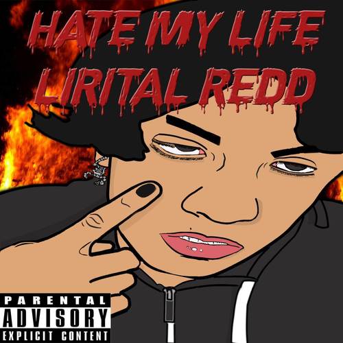 Hate My Life (Explicit)