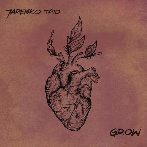 Jaremko Trio (Grow)