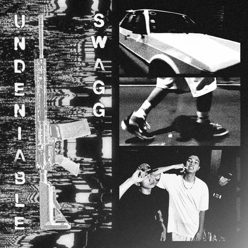 Undeniable Swagg (Explicit)