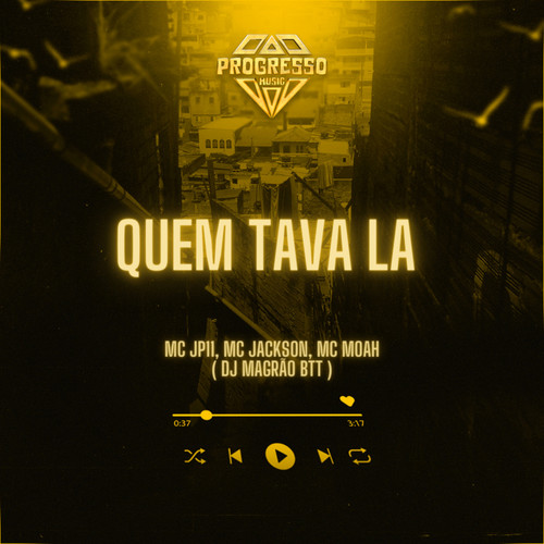 Quem Tava La (Explicit)