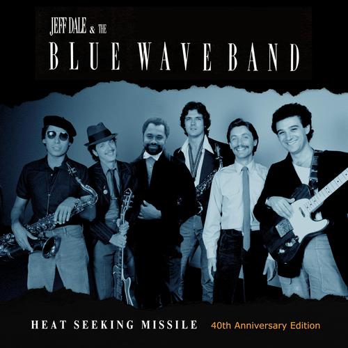 Heat Seeking Missile (feat. The Blue Wave Band) [40th Anniversary Version]