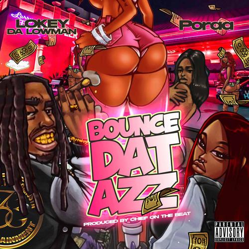 Bounce Dat Azz (feat. PORAA) [Explicit]
