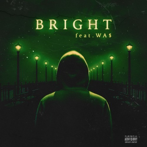 Bright (feat. WA$) [Explicit]
