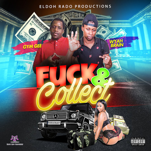 **** & Collect (feat. Gym Gee)