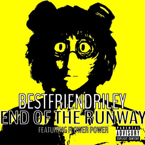 End of the Runway (feat. Flower Power) [Explicit]