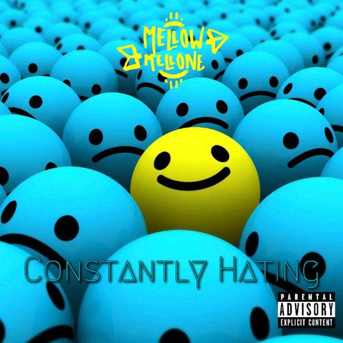 CONSTANTLY HATING (Explicit)