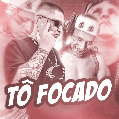 Tô Focado (Explicit)