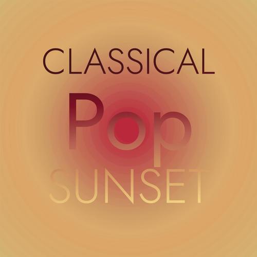 Classical Pop Sunset