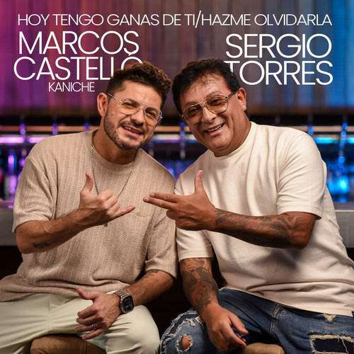 Hoy tengo Ganas de tí / Hazme olvidarla
