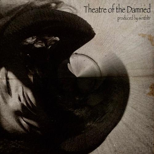 Theatre of the Damned (Explicit)