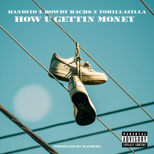 How U Gettin Money (Explicit)