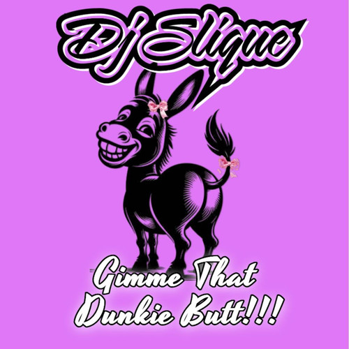 Gimme That Dunkie Butt