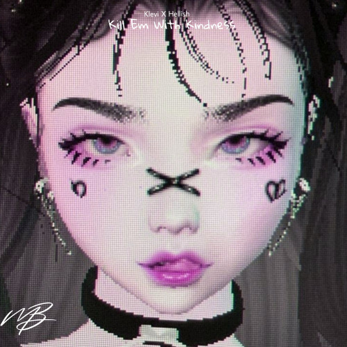 Kill'em With Kindness