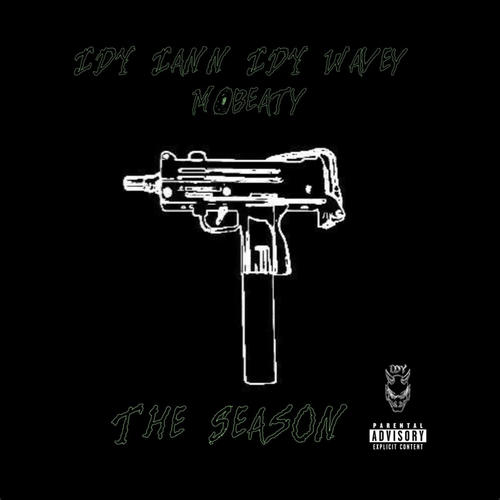 The Season (feat. IDY Wavey & MObeaty) [Explicit]