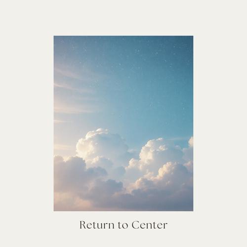 Return to Center