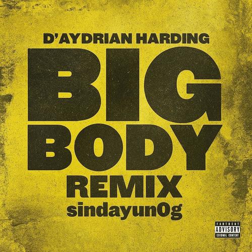 BIG BODY (EMIX) [Explicit]