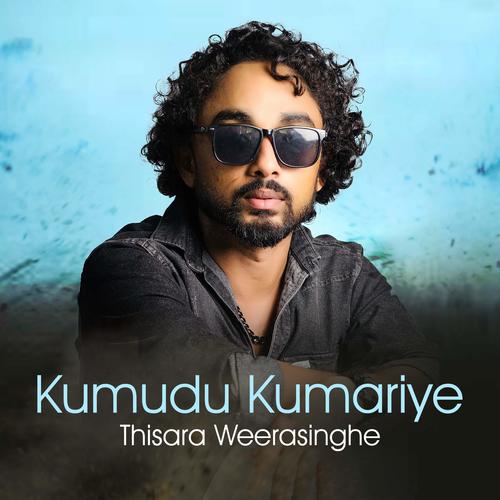 Kumudu Kumariye (feat. Thisara Weerasinghe & Amith Guru)