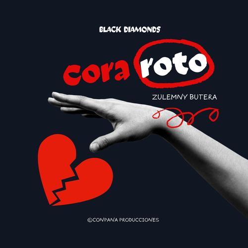 CORA ROTO (feat. Zulemny Butera)