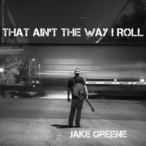 That Ain't the Way I Roll