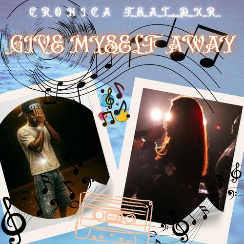 Give Myself Away (feat. DXR)