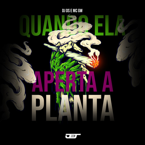 Quando Ela Aperta da Planta (feat. Mc Magrinho) [Explicit]