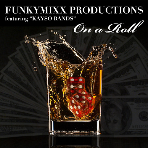On a Roll (feat. Kayso Bands)