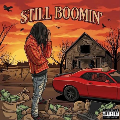 Still Boomin' (Explicit)