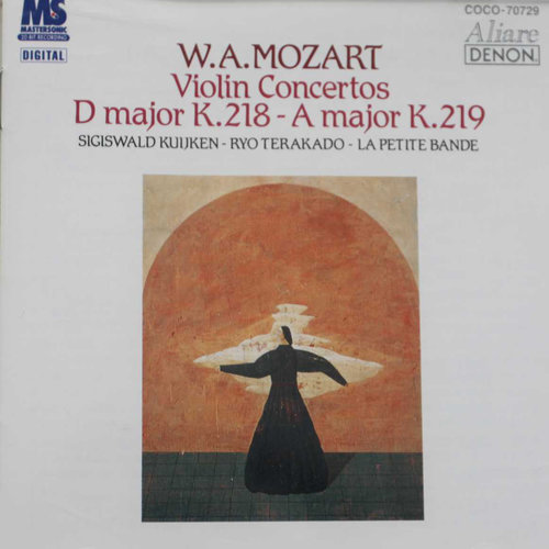 W.A. Mozart: Violin Concertos D Major K. 218, A Major K. 219