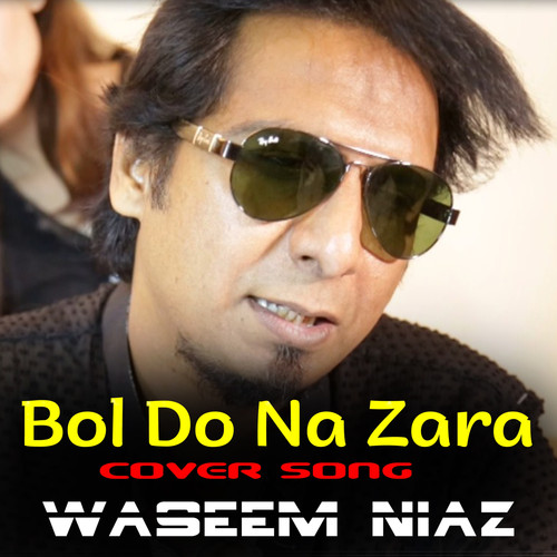 Bol Do Na Zara - Single