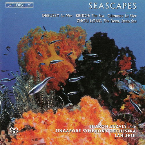Debussy: Mer (La) / Bridge: The Sea / Glazunov: La Mer / Zhou: The Deep, Deep Sea