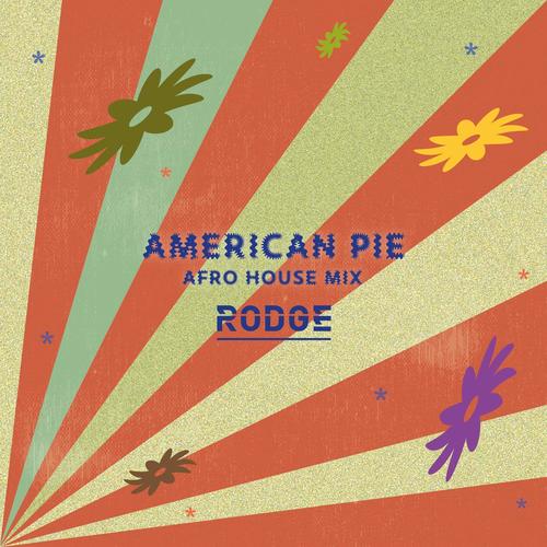 American Pie (Afro House Mix)