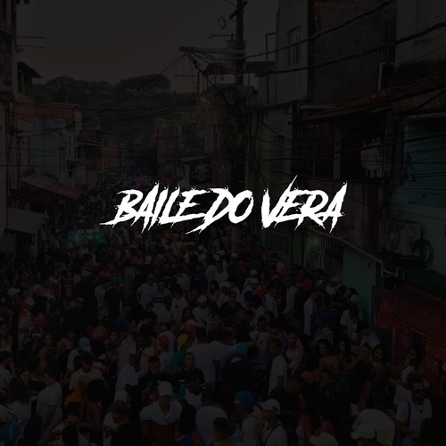 BAILE DO VERA (Explicit)