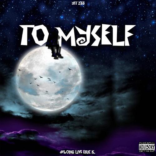 To Myself (Explicit)