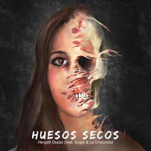 Huesos Secos (feat. Sugar & La Cristonita)