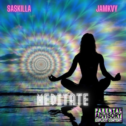 Meditate (Explicit)