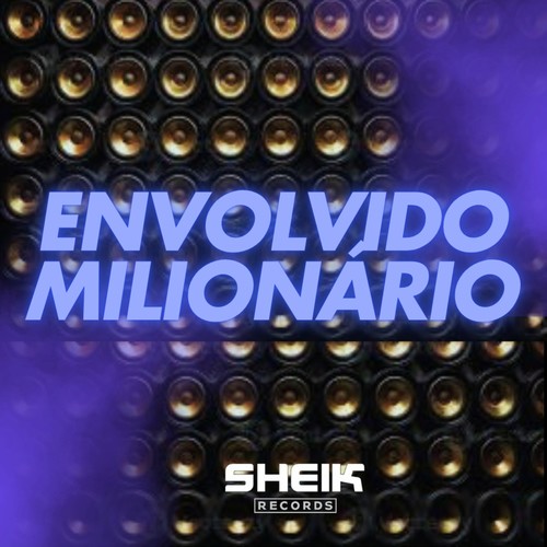 Envolvido Milionário (Explicit)
