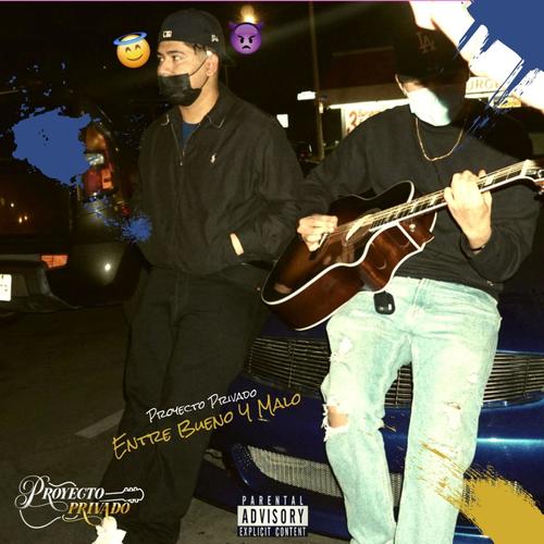 Entre Bueno Y Malo (Explicit)